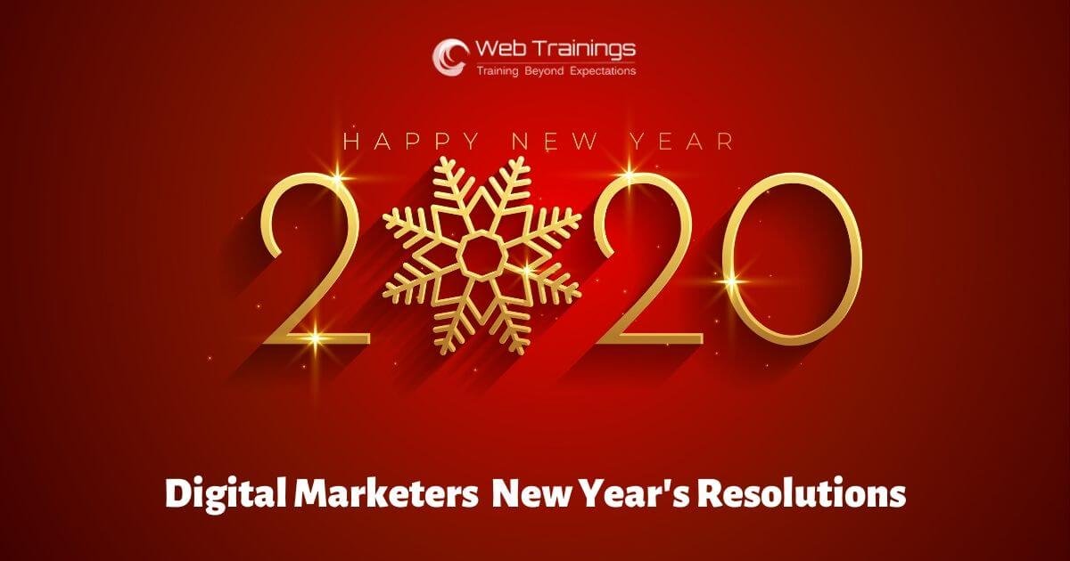 Digital Marketers New Year’s Resolutions 2020