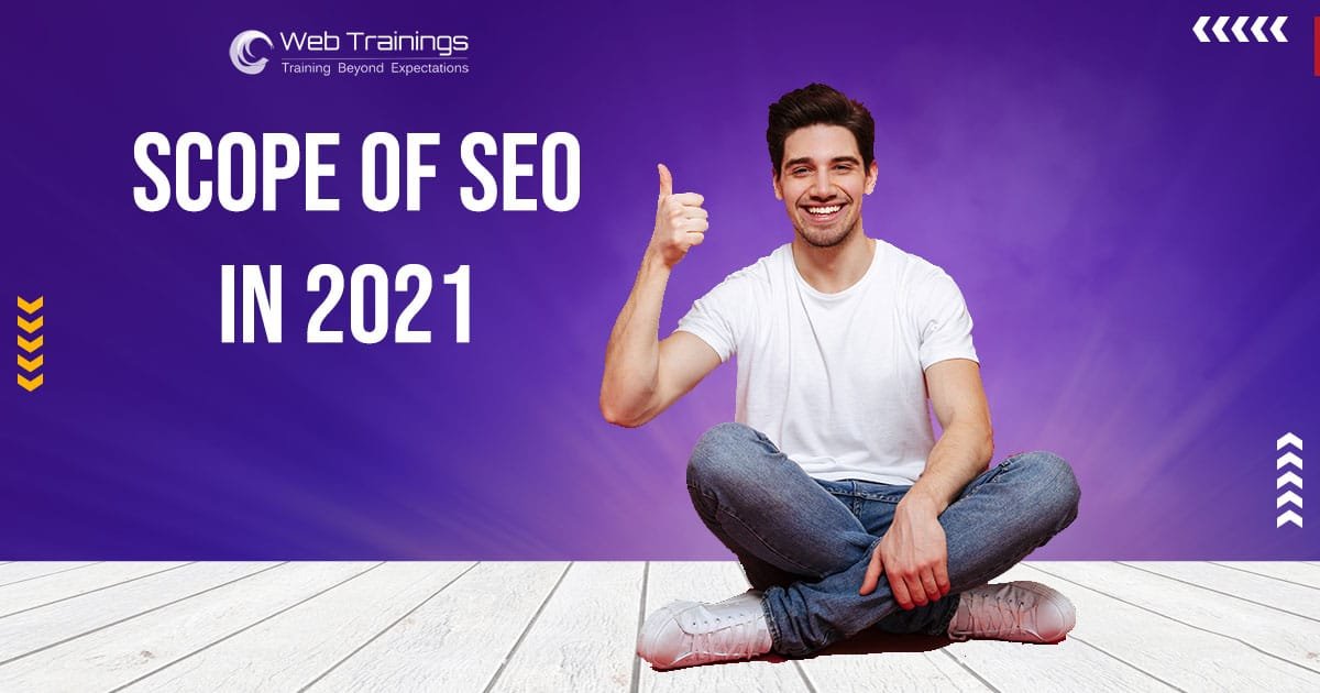 Scope of SEO in 2021 – Top Career Opportunities