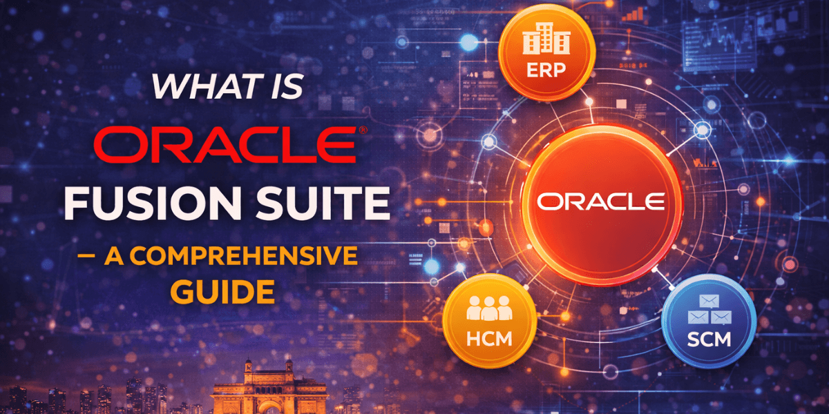 Graphic showing Oracle Fusion Suite with ERP, HCM, and SCM modules connected in a digital system.